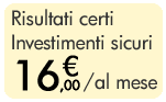 Risultati certi sicuri, ma sopra ogni cosa VERIFICABILI.